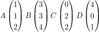 $ A \vektor{1 \\ 1 \\ 2}  B \vektor{3 \\ 3 \\ 4}  C \vektor{0 \\ 2 \\ 2}  D \vektor{4 \\ 0 \\ 1} $