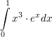 $ \integral_{0}^{1}{x^{3}\cdot\\e^{x} dx} $