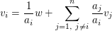 $ v_i=\frac{1}{a_i}w+\summe_{j=1, \mbox{ } j\neq i}^n\frac{a_j}{a_i}v_j $