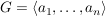 $ G=\langle a_1,\ldots,a_n \rangle $