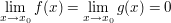 $ \lim_{x \to x_0}f(x) = \lim_{x \to x_0}g(x) = 0 $