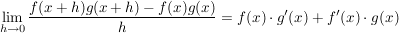 $ \lim\limits_{h \to 0} \frac{f(x+h)g(x+h) - f(x)g(x)}{h} = f(x) \cdot g'(x) + f'(x) \cdot g(x) $