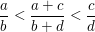 $ \frac{a}{b}<\frac{a+c}{b+d}<\frac{c}{d} $